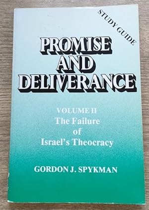 Promise and Deliverance: Study Guide: Volume 2: The Failure of Israel's Theocracy