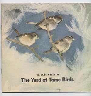 Bild des Verkufers fr The Yard of Tame Birds zum Verkauf von Granny Goose Books