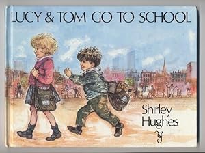 Lucy & Tom Go to School