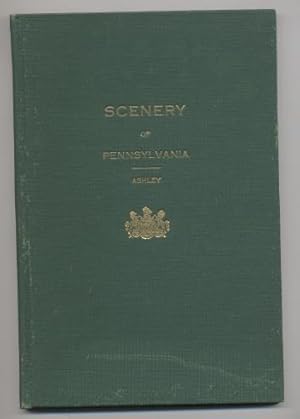 The Scenery of Pennsylvania: Its Origin And Development Based on Recent Studies of Physiographic ...