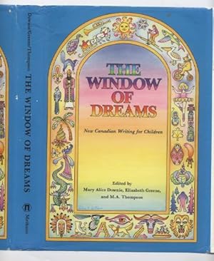 Imagen del vendedor de The Window of Dreams: New Canadian Writing For Children a la venta por Granny Goose Books