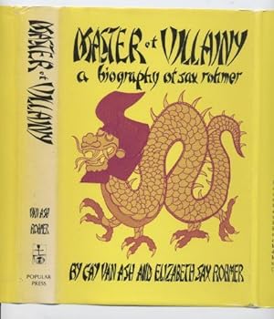 Master of Villany: a Biography of Sax Rohmer