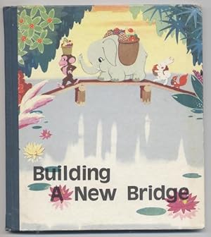 Imagen del vendedor de Building a New Bridge a la venta por Granny Goose Books