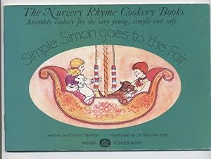 Simple Simon Goes to the Fair: a Nursery Rhyme Cookery Book