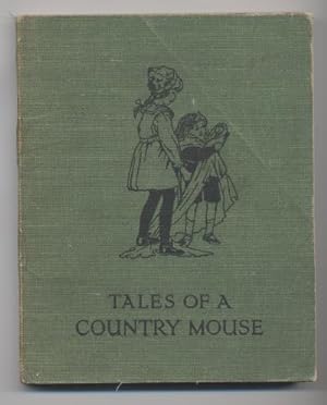 Tales of a Country Mouse (The Little Story Book Series)
