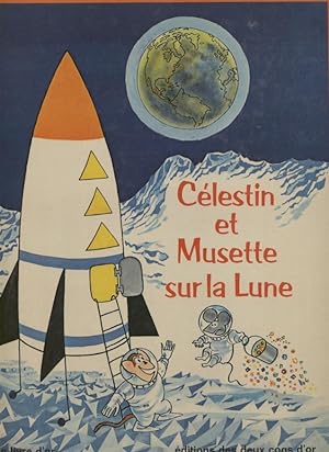 Celestin et Musette Sur La Lune