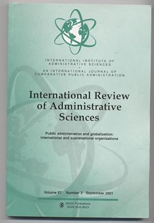 Seller image for Symposium on Public administration and Globalizaton: International and Supranational Organizations (International Review of Administrative Sciences, Volume 67, No. 3, September 2001 for sale by Granny Goose Books