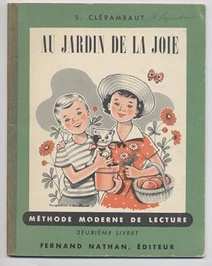Au Jardin De La Joie (Méthode Moderne De Lecture; Deuxième Livret)