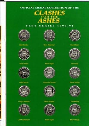 Clashes For The Ashes. Test Series 1990 / 1991 : The Official Medal Collection Of Specially Minte...