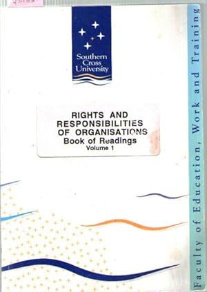 Rights And Responsibilities Of Organisations : Book Of Readings : Volume 1 : Bachelor Of Social S...