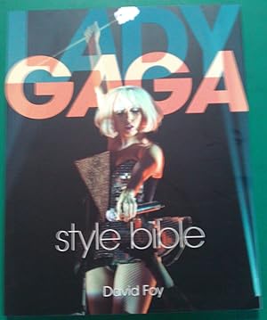 Seller image for Lady Gaga Style Bible. for sale by Banfield House Booksellers