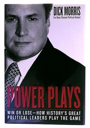 Seller image for Power Plays: Win or Lose--How History's Great Political Leaders Play the Game for sale by Black Falcon Books
