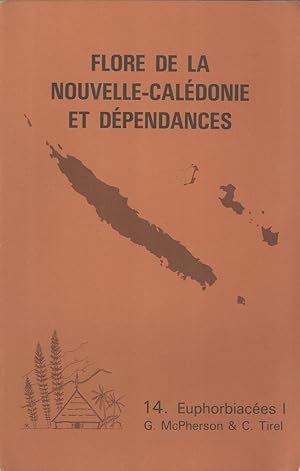 Seller image for Flore De La Nouvelle-Caldonie Et Dpendances: 14. Euphorbiaces I for sale by Masalai Press