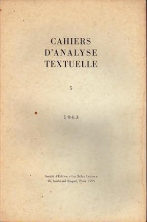 Cahiers d'analyse textuelle. Tome V, 1963
