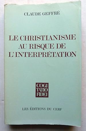 Le Christianisme Au Risque De L'interprétation