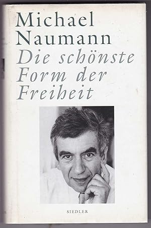 Seller image for Die schnste Form der Freiheit Reden und Essays zur Kultur der Nation for sale by Kultgut