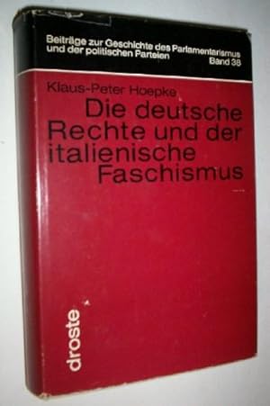 Die deutsche Rechte und der italienische Faschismus.