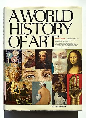 A World History of Art: Painting, Sculpture, Architecture, Decorative Arts