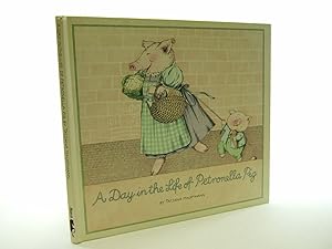 Seller image for A DAY IN THE LIFE OF PETRONELLA PIG for sale by Stella & Rose's Books, PBFA