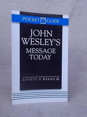 Imagen del vendedor de JOHN WESLEY'S MESSAGE TODAY - POCKET GUIDE a la venta por Gage Postal Books