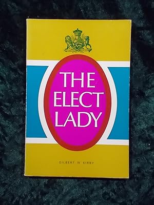 Seller image for THE ELECT LADY for sale by Gage Postal Books