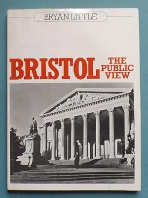 Seller image for Bristol: The Public View for sale by ACCESSbooks