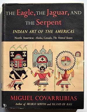 The Eagle, the Jaguar, and the Serpent: Indian Art of the Americas - North America, Alaska, Canad...