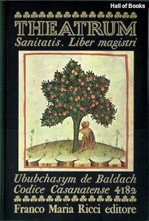 Theatrum Sanitatis di Ububchasym de Baldach. Codice 4182 della Biblioteca Casanatense di Roma. Th...