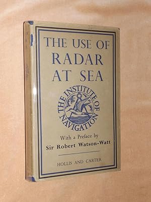 Image du vendeur pour THE USE OF RADAR AT SEA. mis en vente par Portman Rare Books