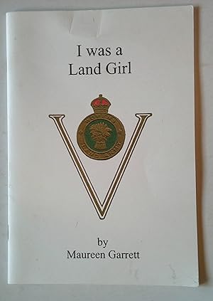 Imagen del vendedor de I Was A Land Girl a la venta por *bibliosophy*