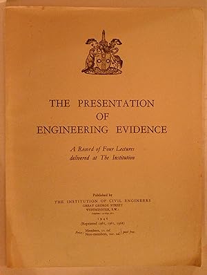 Seller image for Presentation of Engineering Evidence | A Record of Four Lectures delivered at The Institution for sale by *bibliosophy*