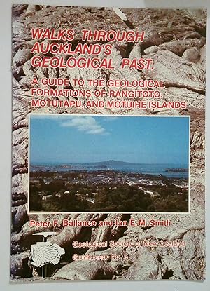 Seller image for Walks through Auckland's geological past: A guide to the geological formations of Rangitoto, Motutapu, and Motuihe Islands (Geological Society of New Zealand guidebook) for sale by *bibliosophy*