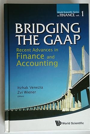 Seller image for Bridging the GAAP: Recent Advances in Finance and Accounting (World Scientific Series in Finance) for sale by *bibliosophy*