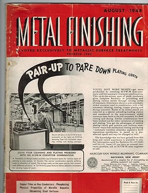 Imagen del vendedor de METAL FINISHING, DEVOTED EXCLUSIVELY TO METALLIC SURFACE TREATMENTS (Trade Journal). Issue of August 1948 a la venta por Jim Hodgson Books