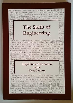 The Spirit of Engineering: Inspiration & Invention in the West Country | The Lives & Achievements...