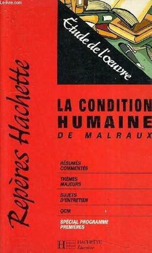 Image du vendeur pour LA CONDITION HUMAINE DE MALRAUX. mis en vente par Le-Livre