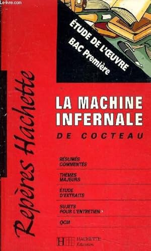 Immagine del venditore per LA MACHINE INFERNALE DE COCTEAU - ETUDE DE L'OEUVRE. venduto da Le-Livre