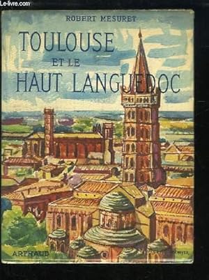 Bild des Verkufers fr Toulouse et le Haut-Languedoc. zum Verkauf von Le-Livre