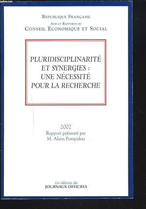 Seller image for AVIS ET RAPPORT DU CONSEIL ECONOMIQUE ET SOCIAL. Pluridisciplinarit et synergies : une ncessit pour la recherche. for sale by Le-Livre