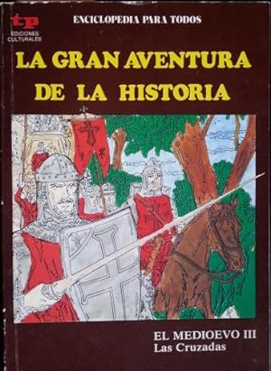 Seller image for ENCICLOPEDIA PARA TODOS. EL MEDIOEVO III. LAS CRUZADAS. for sale by Libreria Lopez de Araujo