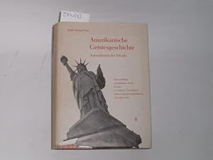 Amerikanische Ideale. (Puritanismus und Demokratie) Band II