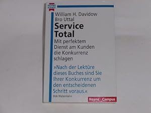 Seller image for Service Total. Mit perfektem Dienst am Kunden die Konkurrenz schlagen. for sale by Der-Philo-soph