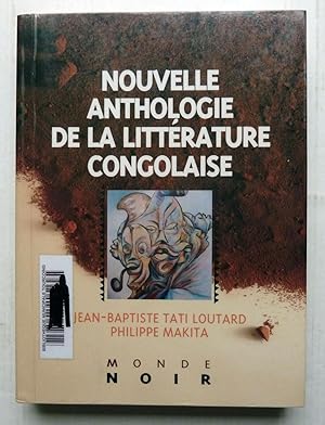 NOUVELLE ANTHOLOGIE DE LA LITTERATURE CONGOLAISE