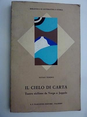 Image du vendeur pour Biblioteca di Letteratura e Storia - IL CIELO DI CARTA. Teatro Siciliano da Verga a Joppolo" mis en vente par Historia, Regnum et Nobilia