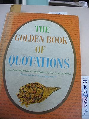 Bild des Verkufers fr Golden Book of Quotations, Adapted from the Penguin Dictionary of Quotations zum Verkauf von Thomas F. Pesce'