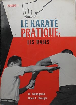Seller image for Guide pour la dfense personnelle de chacun : Le Karat Pratique : Les Bases for sale by Bouquinerie L'Ivre Livre