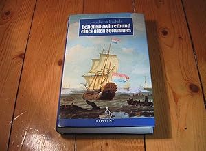 Lebensbeschreibung eines alten Seemannes. Von ihm selbst und zunächst für seine Familie aufgeschr...