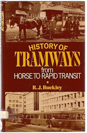 Imagen del vendedor de A History of Tramways : From Horse to Rapid Transit a la venta por Michael Moons Bookshop, PBFA