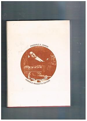 Image du vendeur pour Gli anni Apollinaire. mis en vente par Libreria Gull