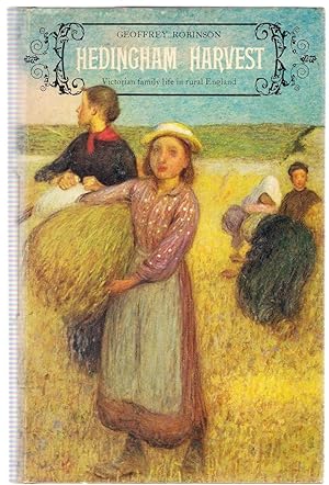 Seller image for Hedingham Harvest: Victorian Family Life in Rural England for sale by Michael Moons Bookshop, PBFA
